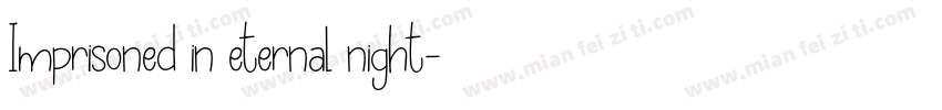 Imprisoned in eternal night字体转换